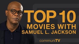 Top 10 Samuel L Jackson Movies [upl. by Thirzi975]