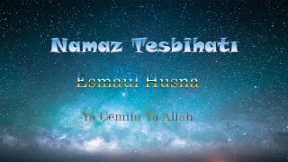 Namaz Tesbihatı  Ya Cemilu Ya Allah  Esmaül Hüsna [upl. by Osborn344]