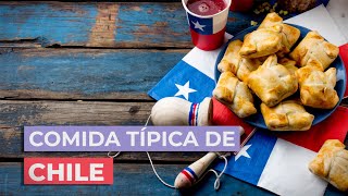 Comida típica de Chile 🇨🇱  10 Platos que debes probar [upl. by Flo292]