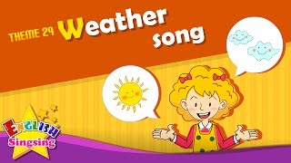 Theme 29 Weather song  Hows the weather  ESL Song amp Story  Learning English for Kids [upl. by Henebry118]