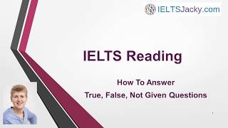 IELTS Reading – How To Answer True False Not Given Questions [upl. by Alletsirhc]