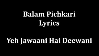 Balam Pichkari Lyrics full [upl. by Cyna845]