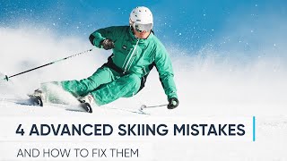 4 ADVANCED SKIING MISTAKES  And How To Fix Them [upl. by Ynafets]