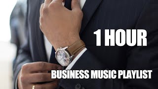 Corporate Business Music Playlist 1 hour Light and Upbeat Background Music For Business [upl. by Trescha]