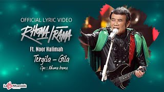 Rhoma Irama Ft Noer Hallimah  Tergila Gila Official Lyric Video [upl. by Retsel]