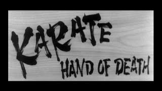 Karate Hand of Death 1961 [upl. by Noryv289]