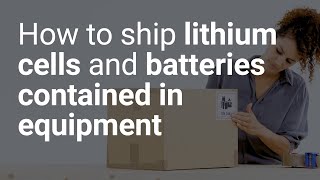 How to ship lithium batteries contained in equipment [upl. by Huai]