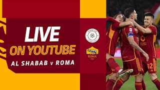 🟨 LIVE 🟥 Al Shabab v Roma [upl. by Huber]