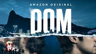 DOM  OFFICIAL TRAILER  2021  TV SERIES [upl. by Krahmer]