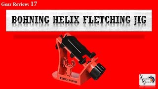 Gear Review 17 Bohning Helix Fletching Jig [upl. by Shani]