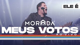 MEUS VOTOS  MORADA CLIPE OFICIAL [upl. by Ddahc]