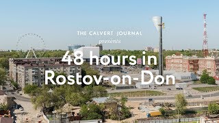 48 hours in RostovonDon Russia [upl. by Nerahs]