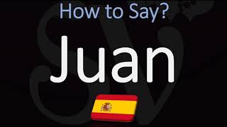 How to Pronounce Juan CORRECTLY [upl. by Yruama826]