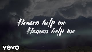 Zach Williams  Heaven Help Me Official Lyric Video [upl. by Magill850]