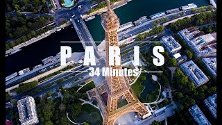 33 Minutes Paris France Drone [upl. by Eltsyrk709]