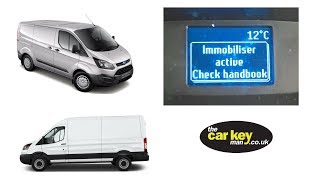 Ford Transit Custom Non Start Immobiliser Active [upl. by Meehan500]