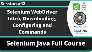 Selenium Java Training  Session 12  WebDriver Introduction and WebDriver API Commands  Part 1 [upl. by Nahtad138]