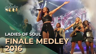 Ladies of Soul 2016  Finale Medley [upl. by Yraht]