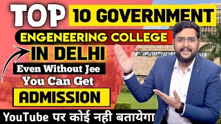 Top 10 Gov Engineering college in Delhi  Complete counselling Process  Cut off  fees amp Placement [upl. by Llerrehc556]