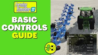 Farming Simulator 22 Basic Controls Guide [upl. by Desmund]