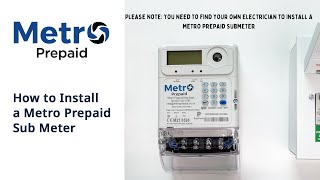 How to Install a Metro Prepaid Sub Meter [upl. by Mellisa]