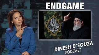 ENDGAME Dinesh D’Souza Podcast Ep710 [upl. by Pauwles]