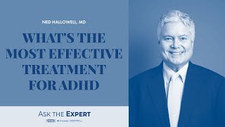 Whats the Most Effective Treatment for ADHD [upl. by Daryl]