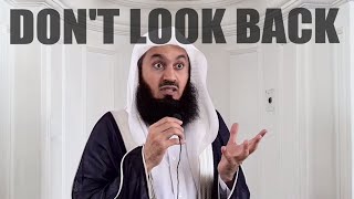 Keep Moving Dont Look Back  Mufti Menk [upl. by Ozneral]