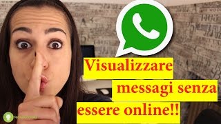 Whatsapp leggere i messaggi senza risultare online [upl. by Spiers625]