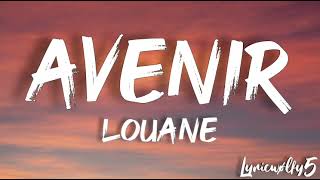 Avenir  Louanelyrics [upl. by Barbie]