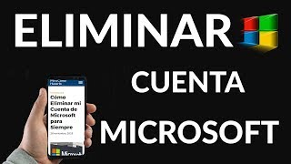 Cómo Eliminar mi Cuenta de Microsoft para Siempre [upl. by Sundin341]