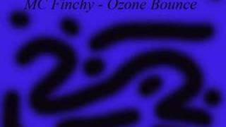 MC Finchy  Ozone Bounce [upl. by Gerdi]