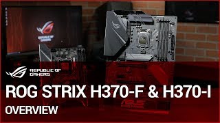 ROG STRIX H370F amp H370I Overview [upl. by Reilly581]