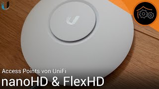 UniFi Access Points einrichten  nanoHD amp FlexHD [upl. by Eatnhoj]