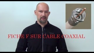 Fiche F sur câble coaxial 4 [upl. by Anilehs418]