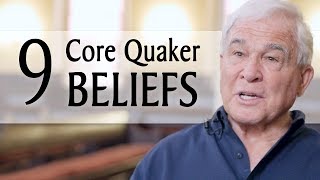 9 Core Quaker Beliefs [upl. by Axe]