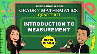 INTRODUCTION TO MEASUREMENT  GRADE 7 MATHEMATICS Q2 [upl. by Naud]