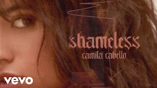 Camila Cabello  Shameless Audio [upl. by Ainirtac]