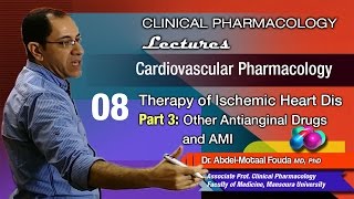 Cardiovascular Pharmacology Ar  08  Other antianginal drugs and AMI [upl. by Nomelc]