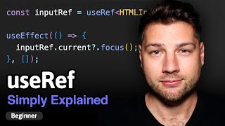 Learn React Hooks useRef  Simply Explained [upl. by Anilef]