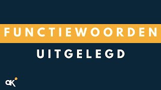 Functiewoorden uitgelegd [upl. by Philippine]