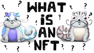 What is an NFT NonFungible Tokens Explained [upl. by Neilla]