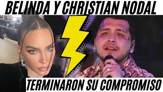 Belinda y Christian Nodal TERMINARON [upl. by Nohsram408]