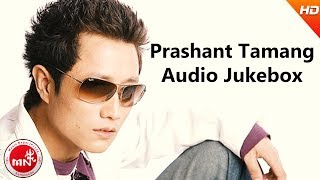 Prashant Tamang  Nepali Superhit Songs  Asare Mahina Ma  Are Kya Naam  Audio Jukebox [upl. by Aros]