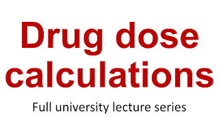 Applied Pharmacology 7 Drug dose calculations [upl. by Etteniotnna]