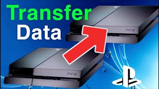 PS4 How to Transfer DATA to another PS4 3 Ways NEW [upl. by Levey]