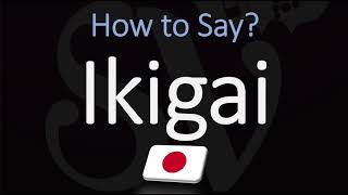 How to Pronounce Ikigai CORRECTLY [upl. by Kaleb]