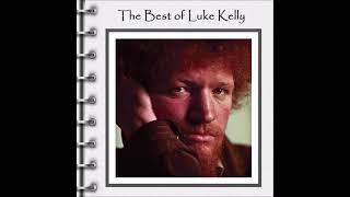 Luke Kelly And The Dubliners  The Best Of Luke Kelly  Full Album [upl. by Aitekram]