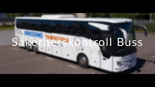 Säkerhetskontroll Buss  Erikssons Trafikskola [upl. by Kostival]