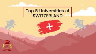 Top 5 Universities in Switzerland for International Students [upl. by Airotel758]